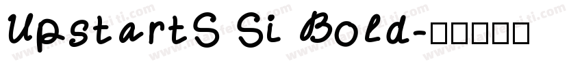 UpstartS Si Bold字体转换